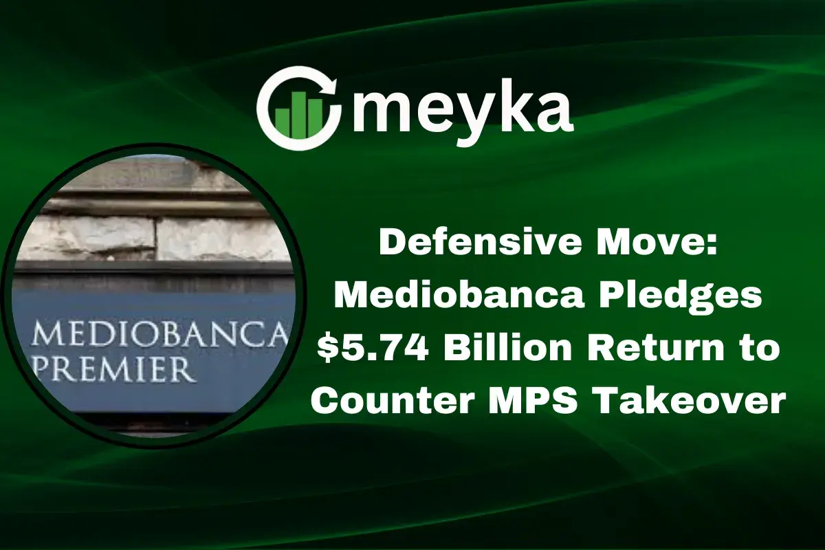 Defensive Move: Mediobanca Pledges $5.74 Billion Return to Counter MPS Takeover