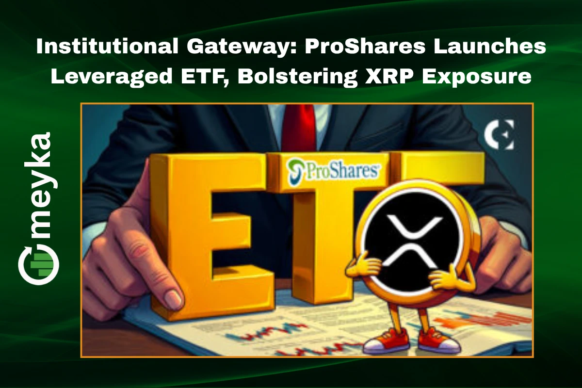 ProShares Launches Leveraged ETF, Bolstering XRP Exposure