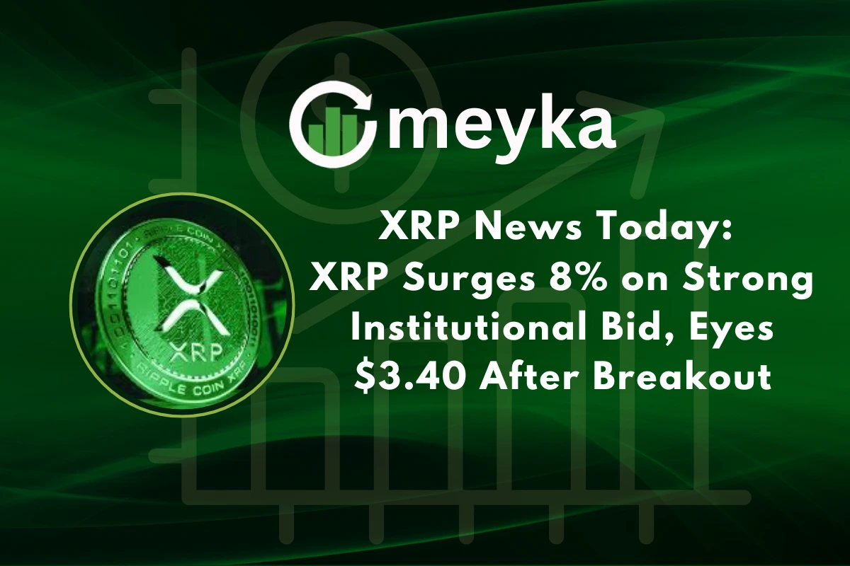 XRP News Today: XRP Surges 8% on Strong Institutional Bid, Eyes $3.40 After Breakout
