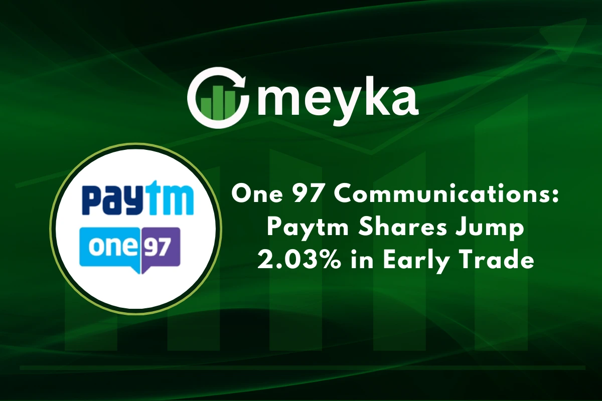 One 97 Communications: Paytm Shares Jump 2.03% in Early Trade