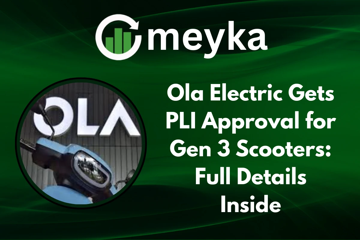 Ola Electric Gets PLI Approval for Gen 3 Scooters: Full Details Inside