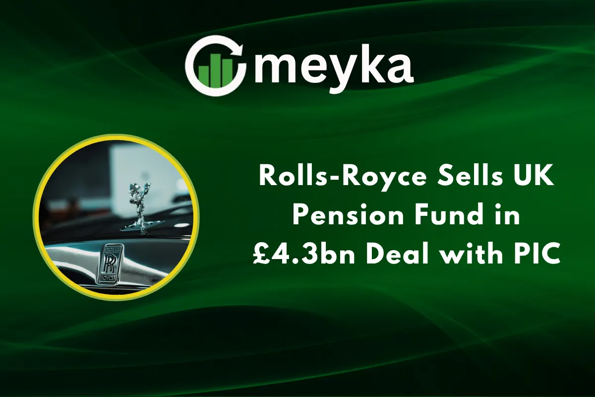 Rolls-Royce Sells UK Pension Fund in £4.3bn Deal with PIC