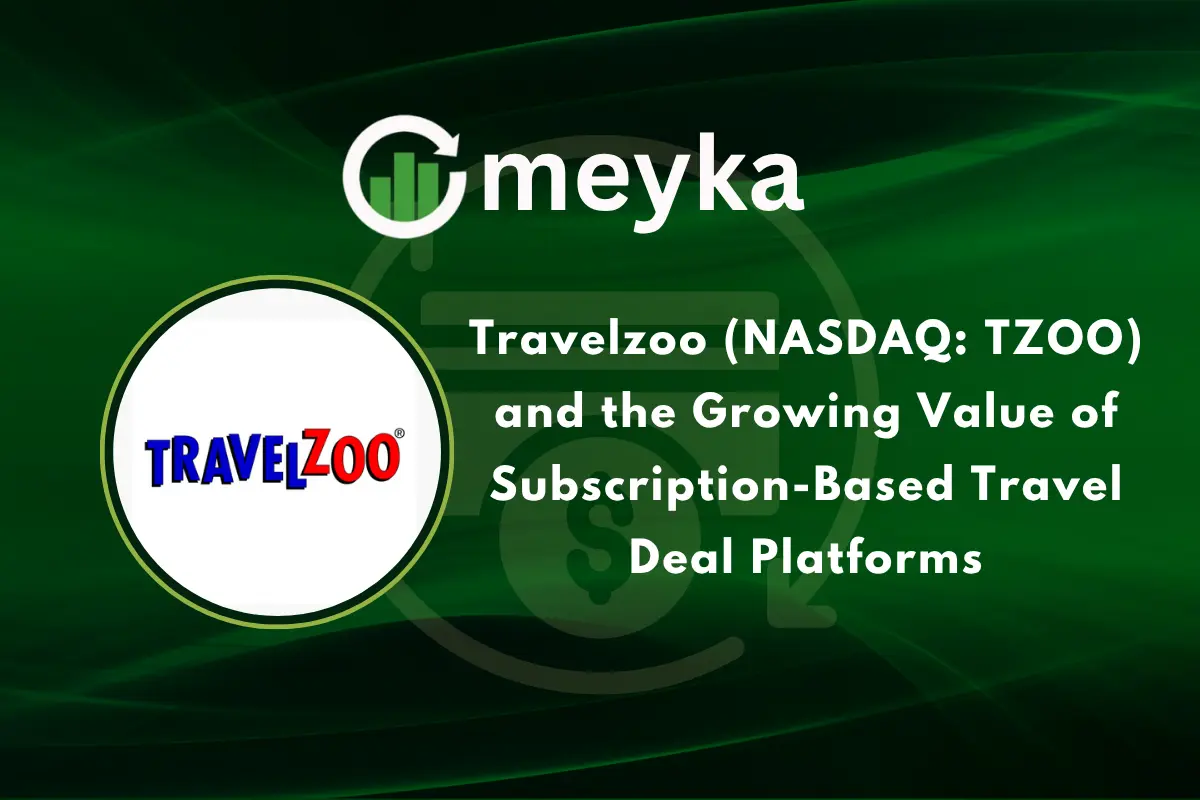 Travelzoo (NASDAQ: TZOO) and the Growing Value of Subscription-Based Travel Deal Platforms