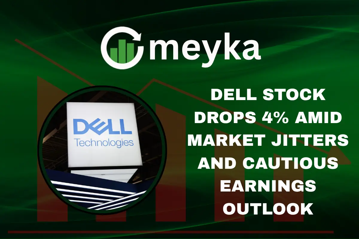 Dell Stock Drops 4% Amid Market Jitters and Cautious Earnings Outlook