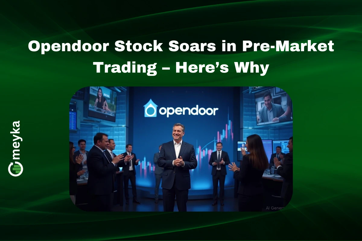 Opendoor Stock Soars in Pre-Market Trading – Here’s Why