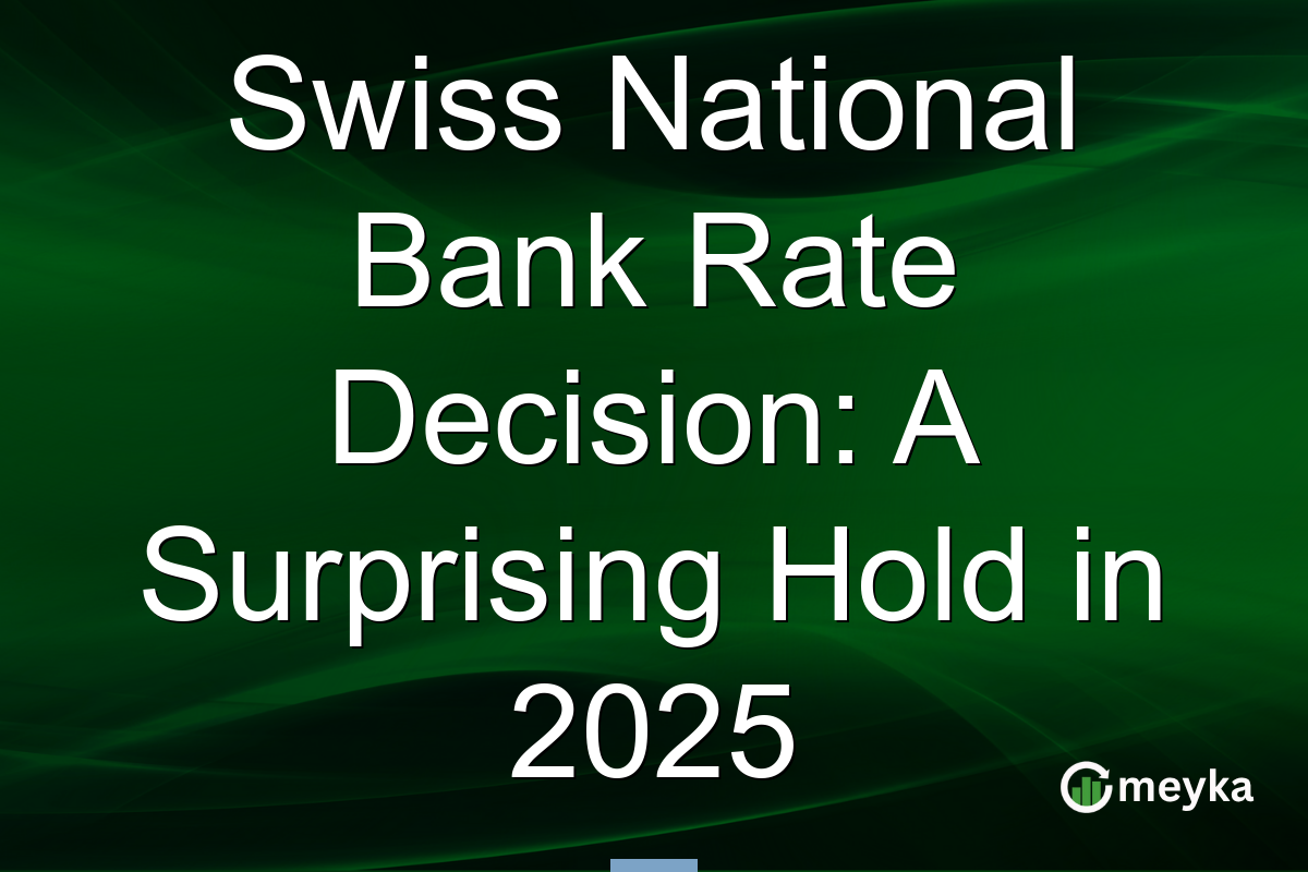 Swiss National Bank Rate Decision: A Surprising Hold in 2025