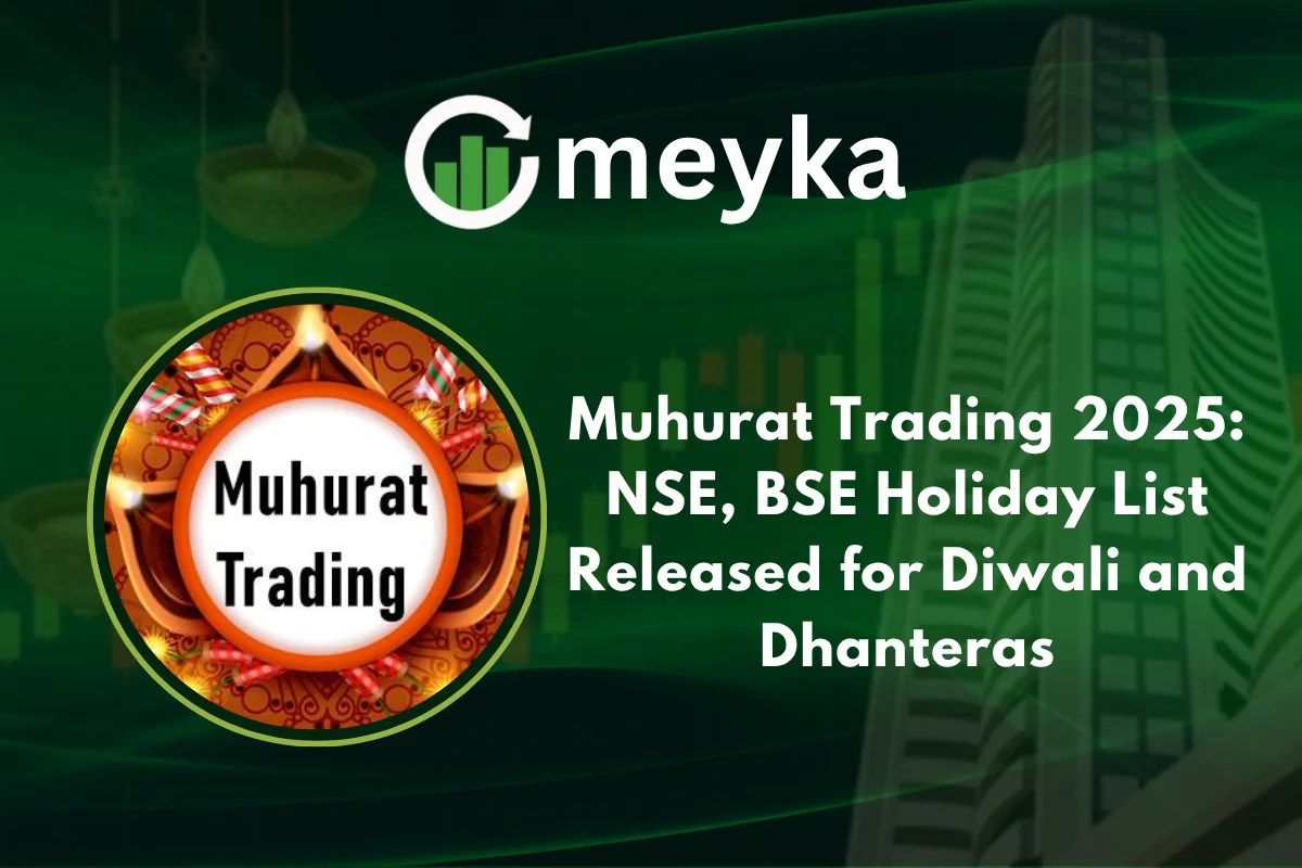 Muhurat Trading 2025: NSE, BSE Holiday List Released for Diwali and Dhanteras