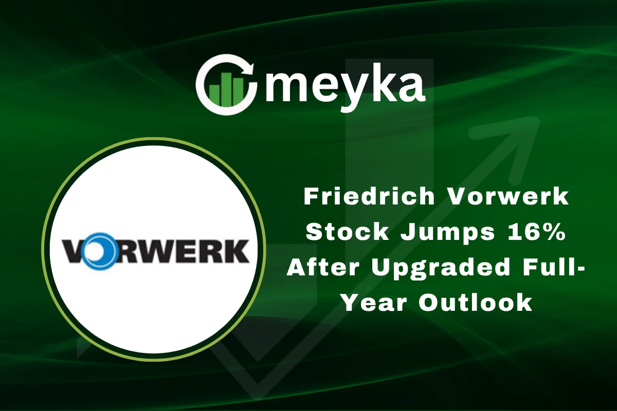 Friedrich Vorwerk Stock Jumps 16% After Upgraded Full-Year Outlook