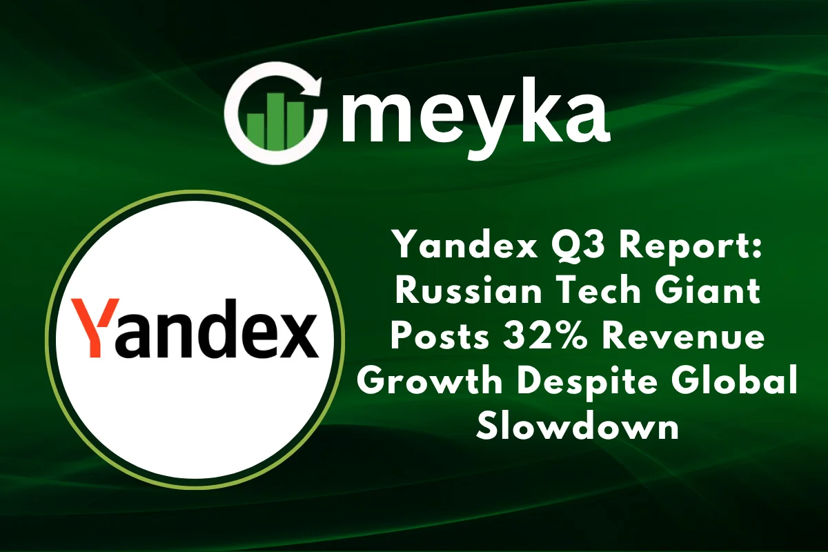 Yandex Q3 Report: Russian Tech Giant Posts 32% Revenue Growth Despite Global Slowdown