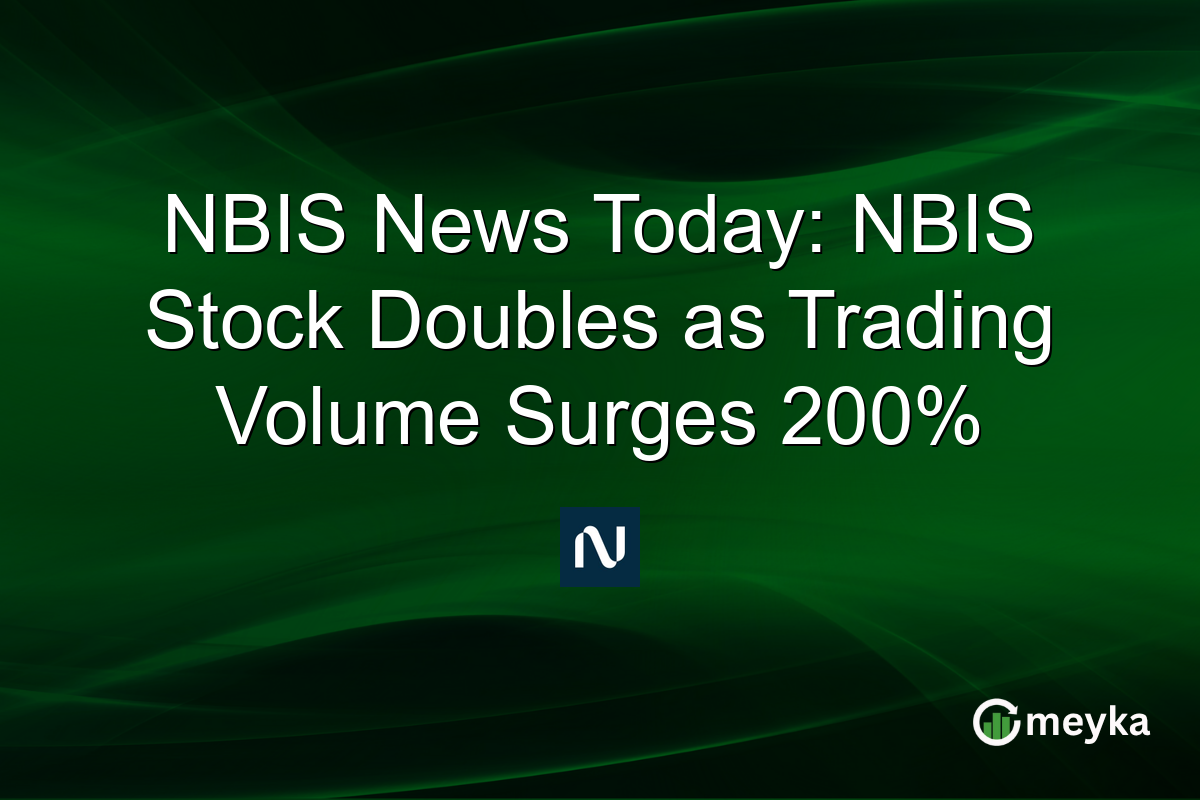 NBIS News Today: NBIS Stock Doubles as Trading Volume Surges 200%