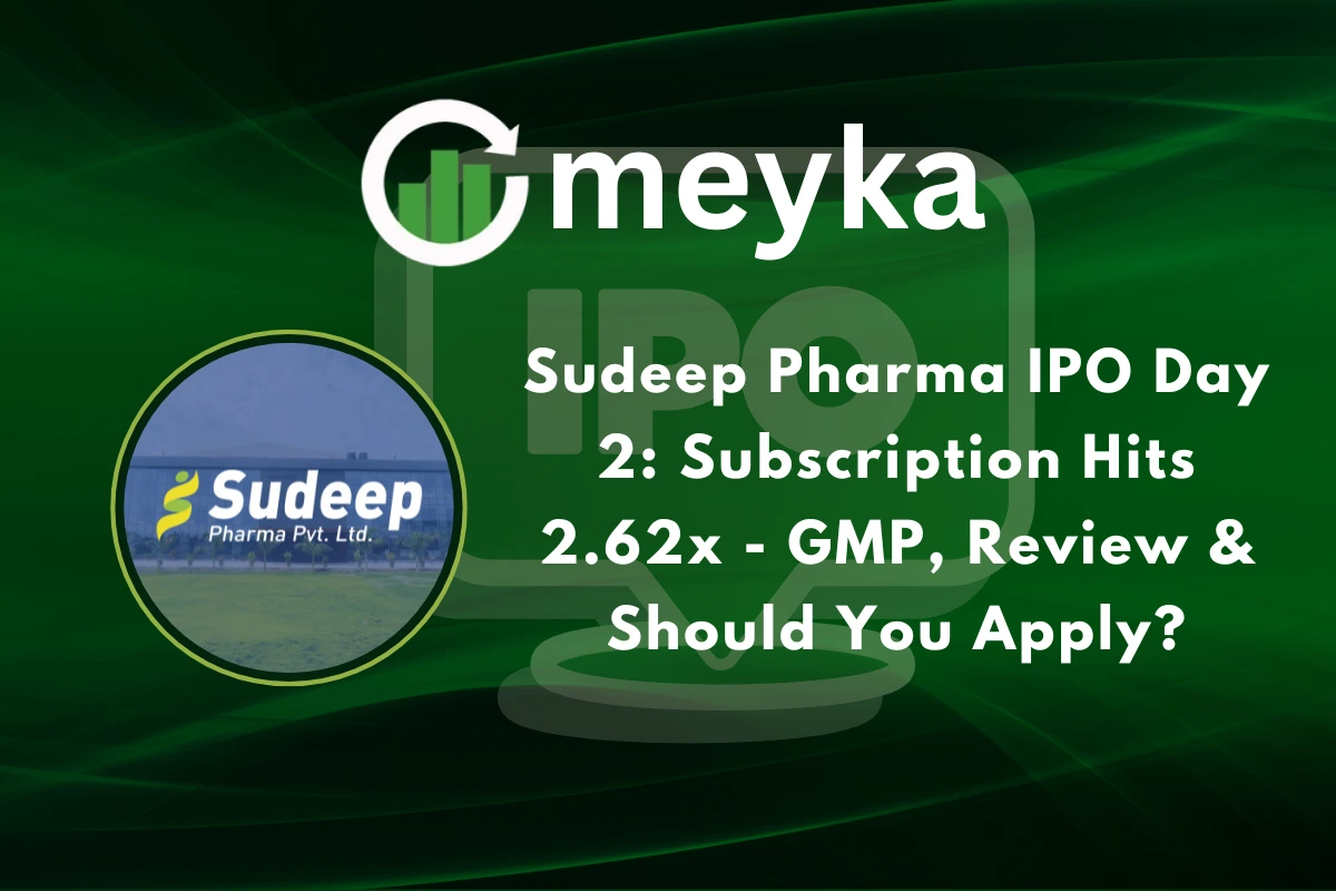 Sudeep Pharma IPO Day 2: Subscription Hits 2.62x – GMP, Review & Should You Apply?