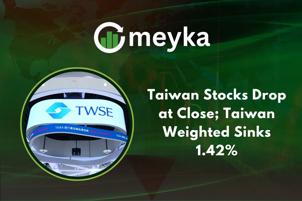 Taiwan Stocks Drop at Close; Taiwan Weighted Sinks 1.42%