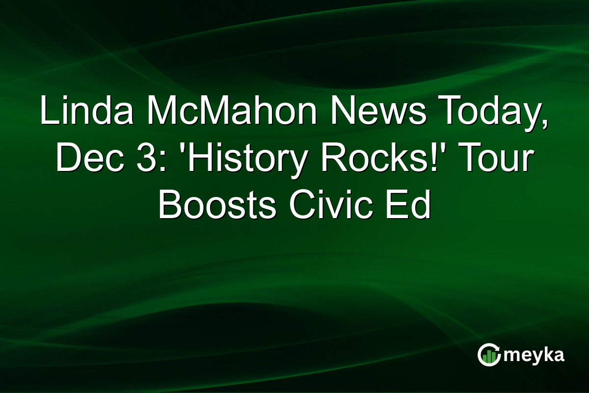Linda McMahon News Today, Dec 3: ‘History Rocks!’ Tour Boosts Civic Ed