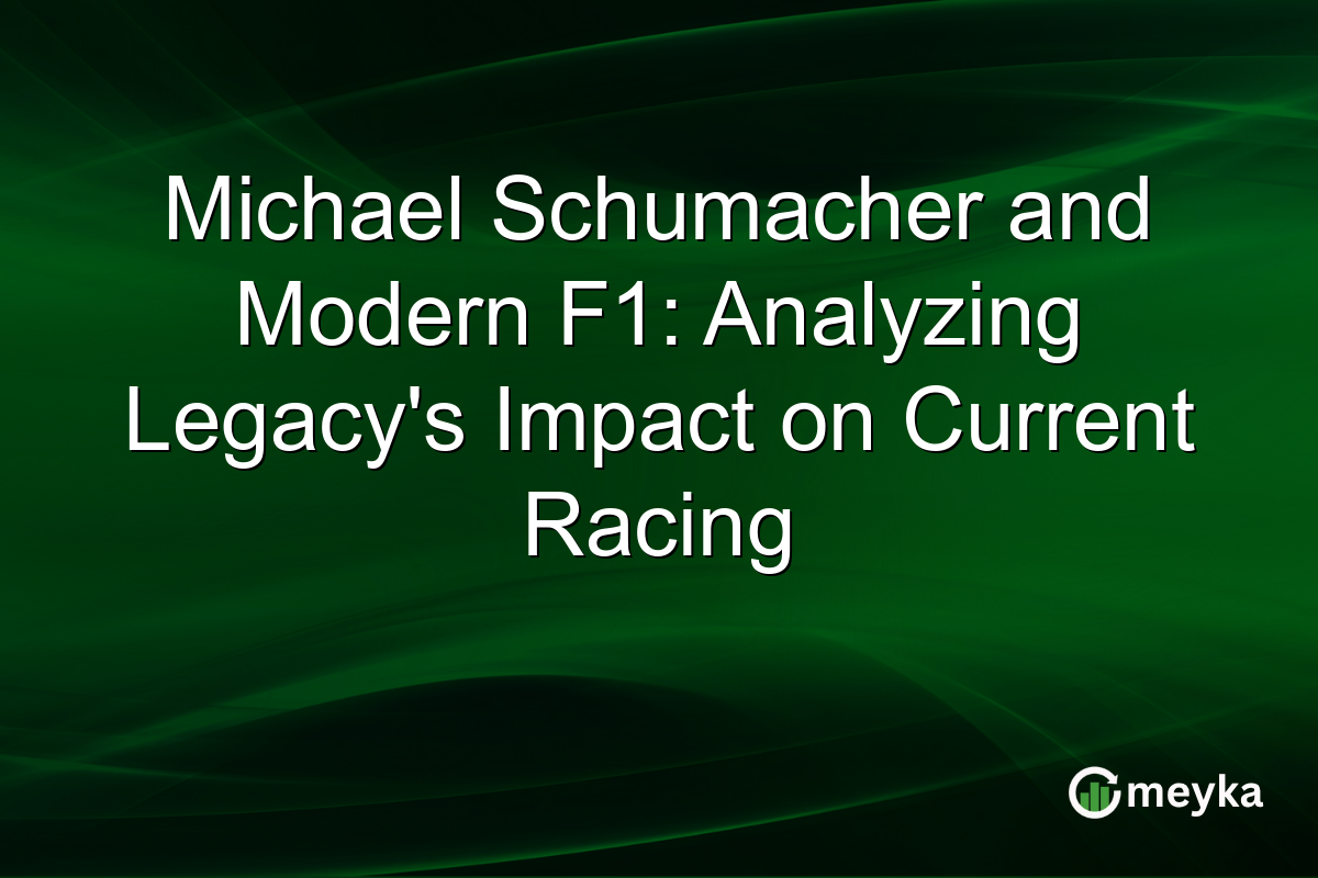 Michael Schumacher and Modern F1: Analyzing Legacy’s Impact on Current Racing