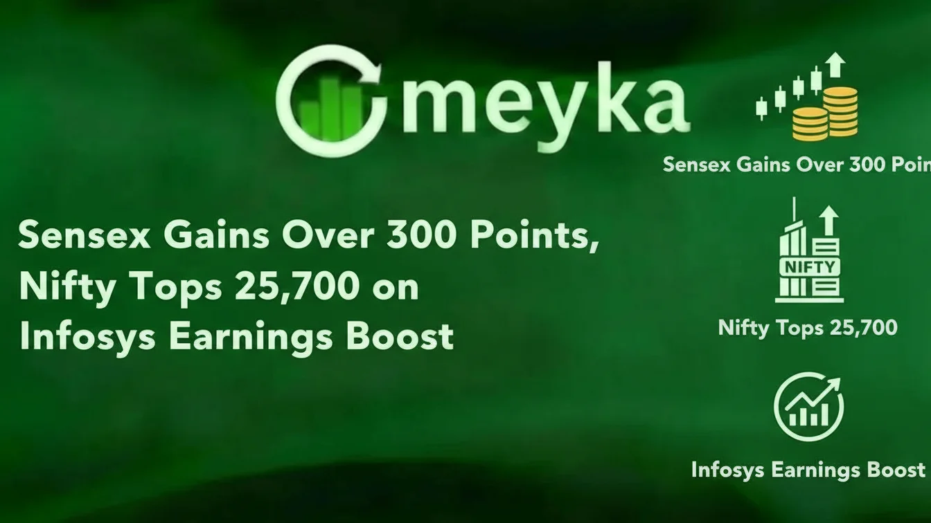 Sensex Gains Over 300 Points, Nifty Tops 25,700 on Infosys Earnings Boost
