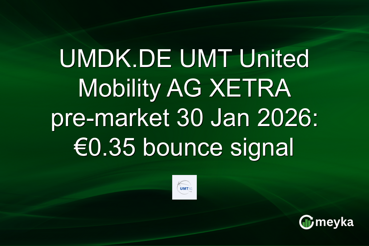 UMDK.DE UMT United Mobility AG XETRA pre-market 30 Jan 2026: €0.35 bounce signal