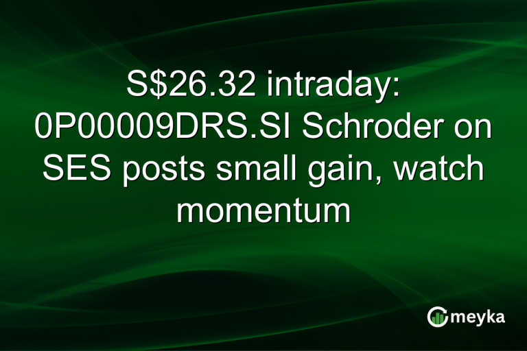 S$26.32 intraday: 0P00009DRS.SI Schroder on SES posts small gain, watch momentum