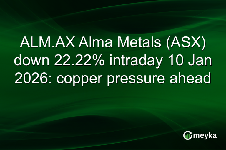 ALM.AX Alma Metals (ASX) down 22.22% intraday 10 Jan 2026: copper pressure ahead