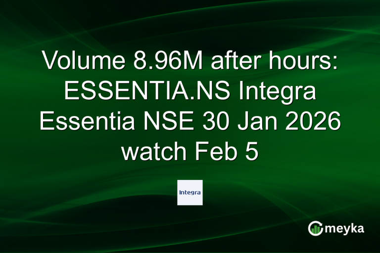 Volume 8.96M after hours: ESSENTIA.NS Integra Essentia NSE 30 Jan 2026 watch Feb 5