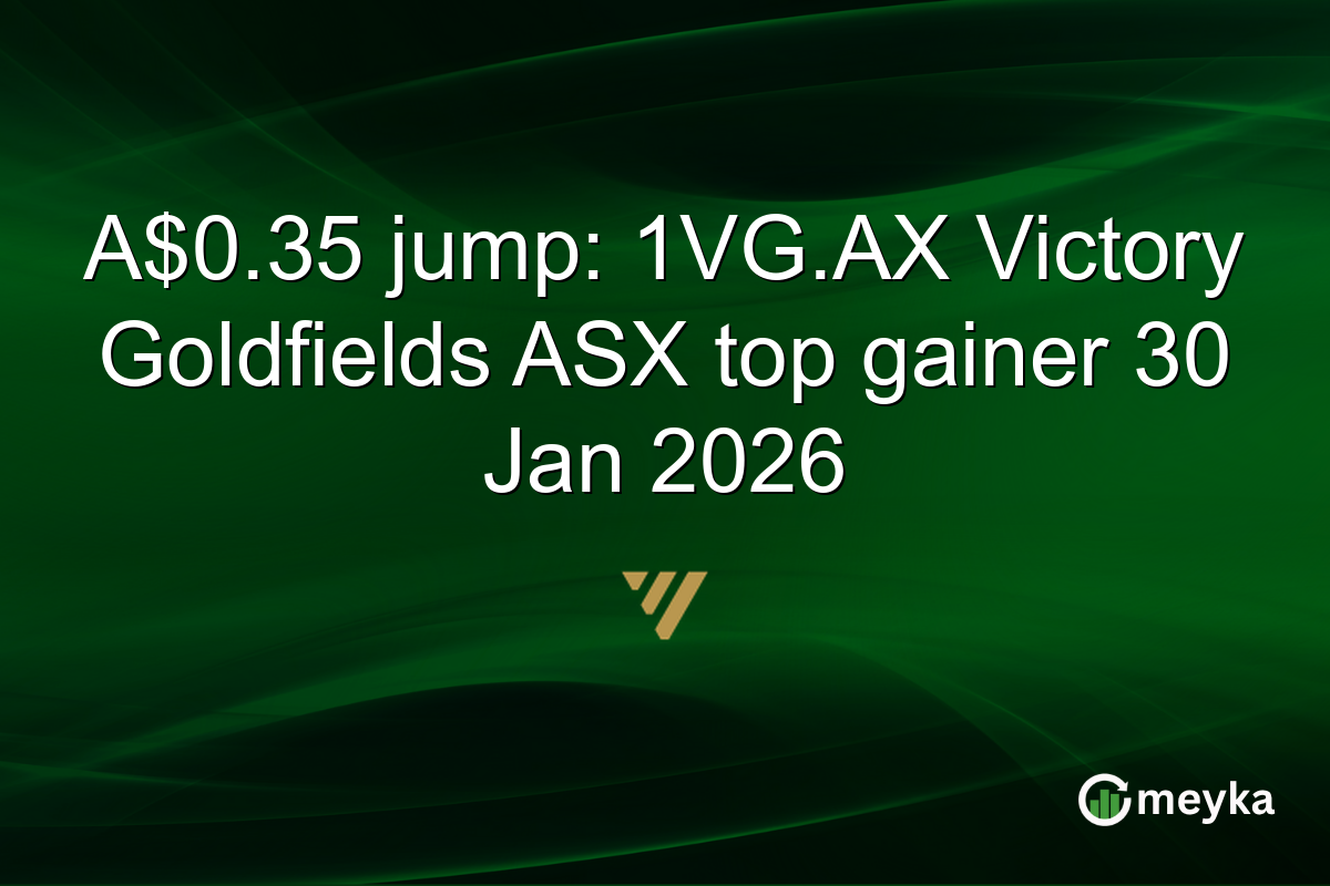 A$0.35 jump: 1VG.AX Victory Goldfields ASX top gainer 30 Jan 2026