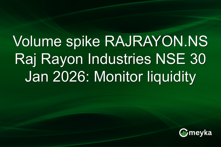 Volume spike RAJRAYON.NS Raj Rayon Industries NSE 30 Jan 2026: Monitor liquidity
