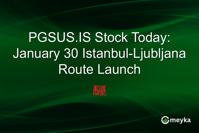 PGSUS.IS Stock Today: January 30 Istanbul-Ljubljana Route Launch
