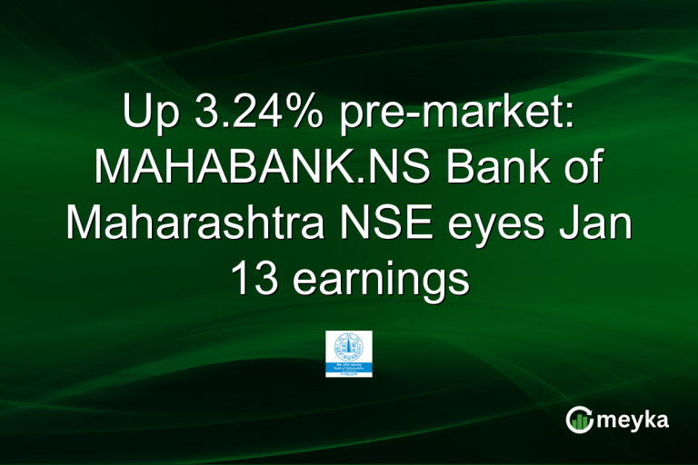 Up 3.24% pre-market: MAHABANK.NS Bank of Maharashtra NSE eyes Jan 13 earnings