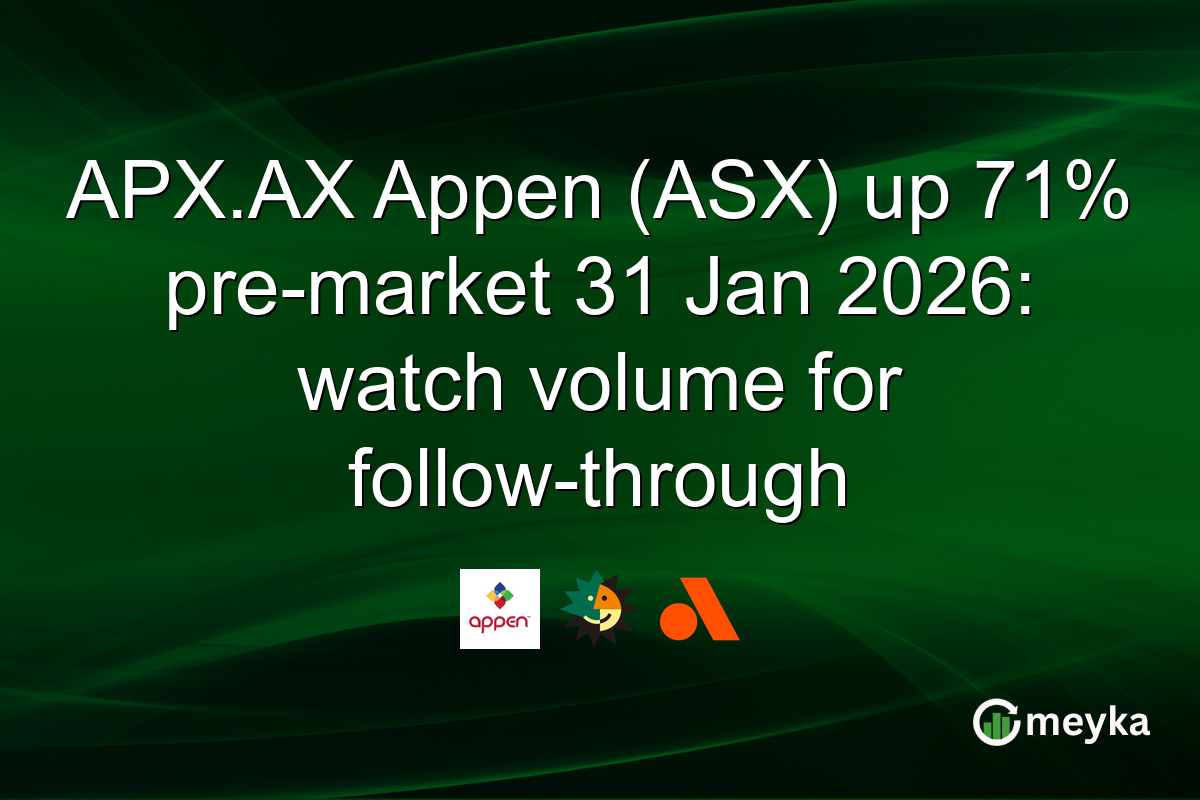 APX.AX Appen (ASX) up 71% pre-market 31 Jan 2026: watch volume for follow-through