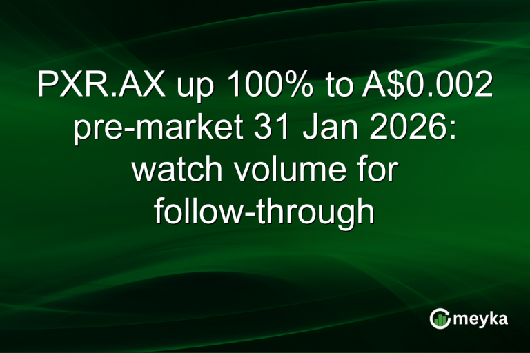 PXR.AX up 100% to A$0.002 pre-market 31 Jan 2026: watch volume for follow-through