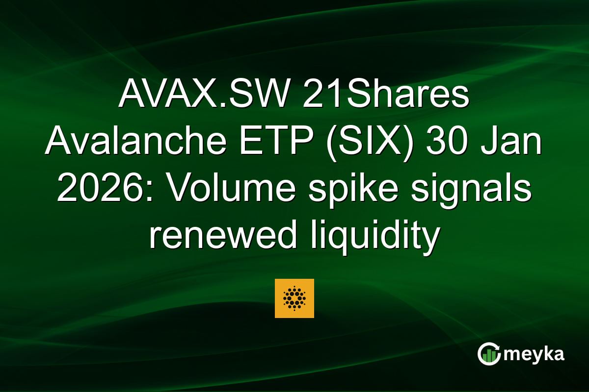 AVAX.SW 21Shares Avalanche ETP (SIX) 30 Jan 2026: Volume spike signals renewed liquidity
