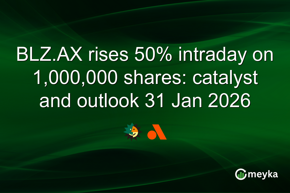 BLZ.AX rises 50% intraday on 1,000,000 shares: catalyst and outlook 31 Jan 2026