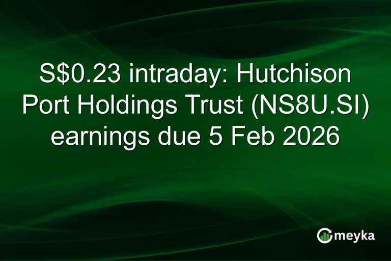 S$0.23 intraday: Hutchison Port Holdings Trust (NS8U.SI) earnings due 5 Feb 2026