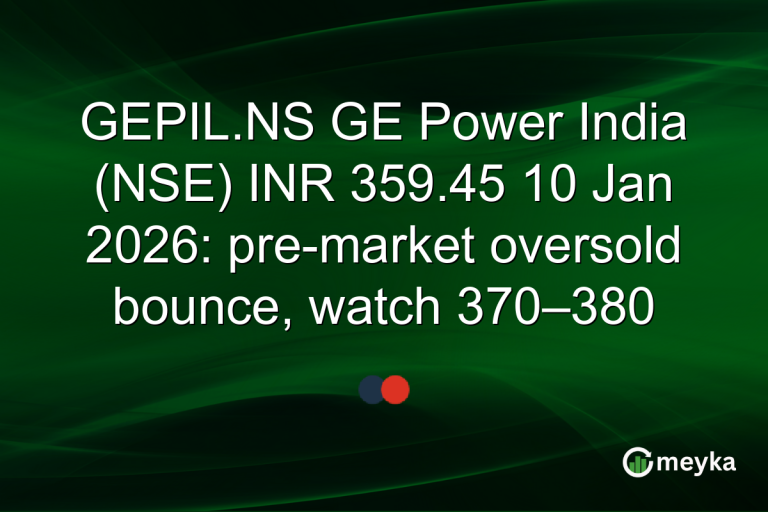 GEPIL.NS GE Power India (NSE) INR 359.45 10 Jan 2026: pre-market oversold bounce, watch 370–380