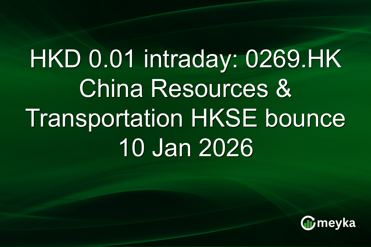 HKD 0.01 intraday: 0269.HK China Resources & Transportation HKSE bounce 10 Jan 2026