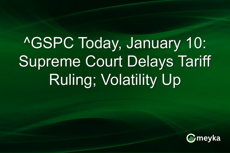 ^GSPC Today, January 10: Supreme Court Delays Tariff Ruling; Volatility Up