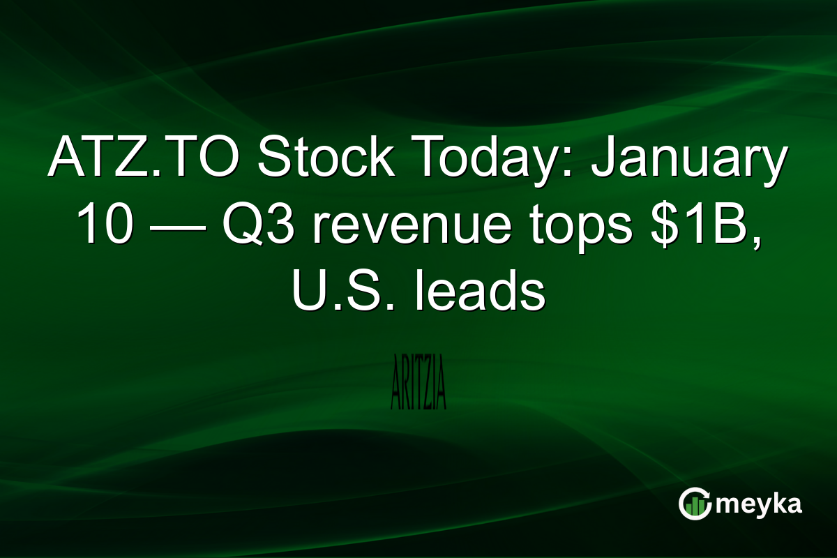 ATZ.TO Stock Today: January 10 — Q3 revenue tops $1B, U.S. leads