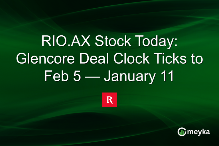 RIO.AX Stock Today: Glencore Deal Clock Ticks to Feb 5 — January 11