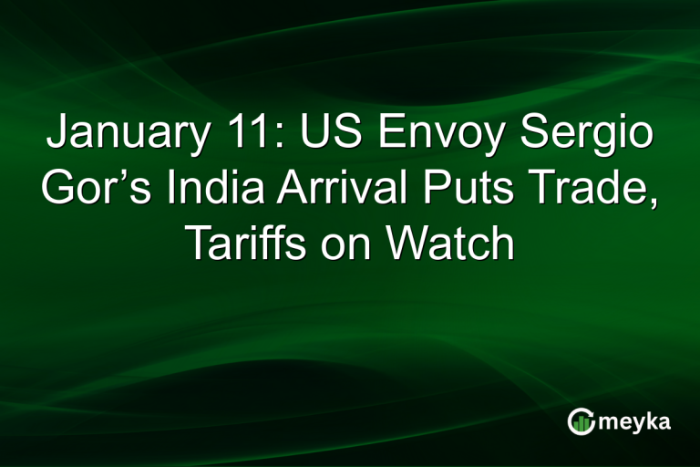 January 11: US Envoy Sergio Gor’s India Arrival Puts Trade, Tariffs on Watch