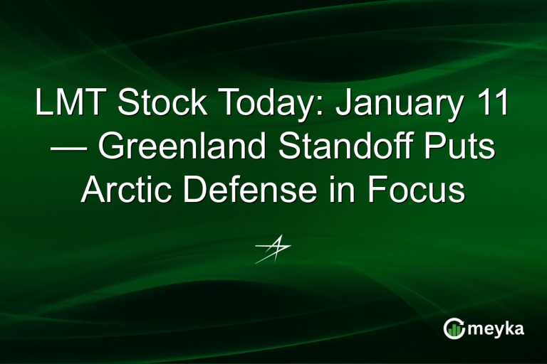 LMT Stock Today: January 11 — Greenland Standoff Puts Arctic Defense in Focus