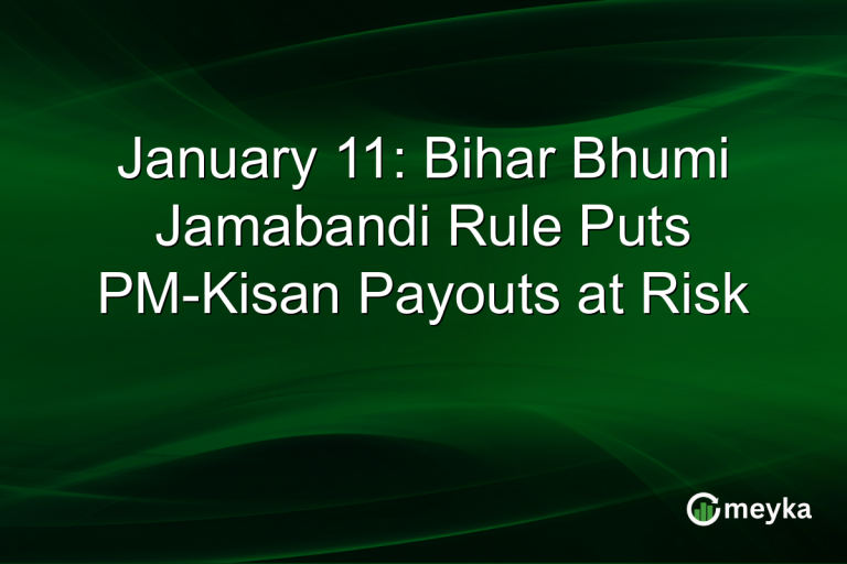 January 11: Bihar Bhumi Jamabandi Rule Puts PM-Kisan Payouts at Risk