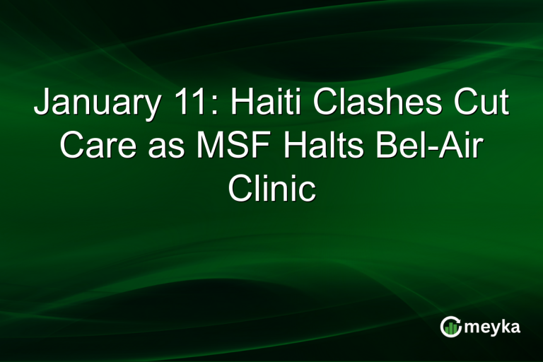 January 11: Haiti Clashes Cut Care as MSF Halts Bel-Air Clinic