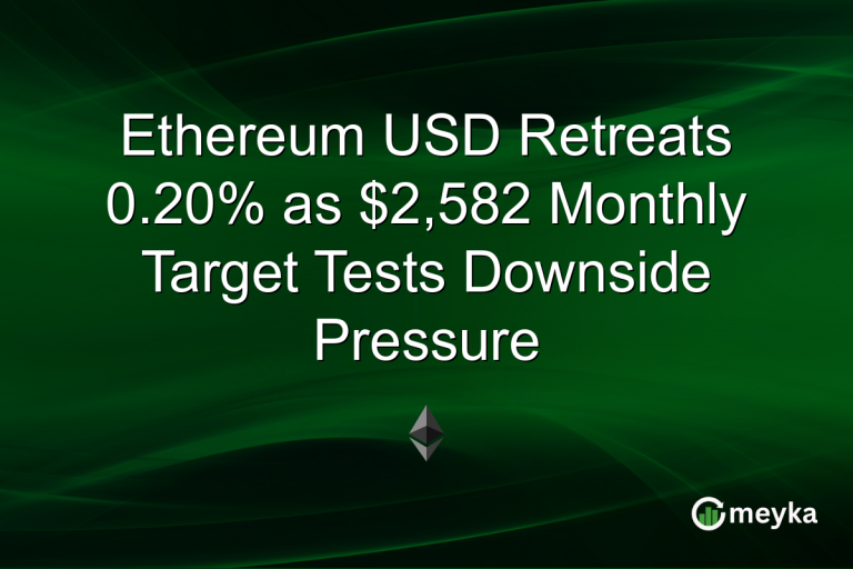 Ethereum USD Retreats 0.20% as $2,582 Monthly Target Tests Downside Pressure