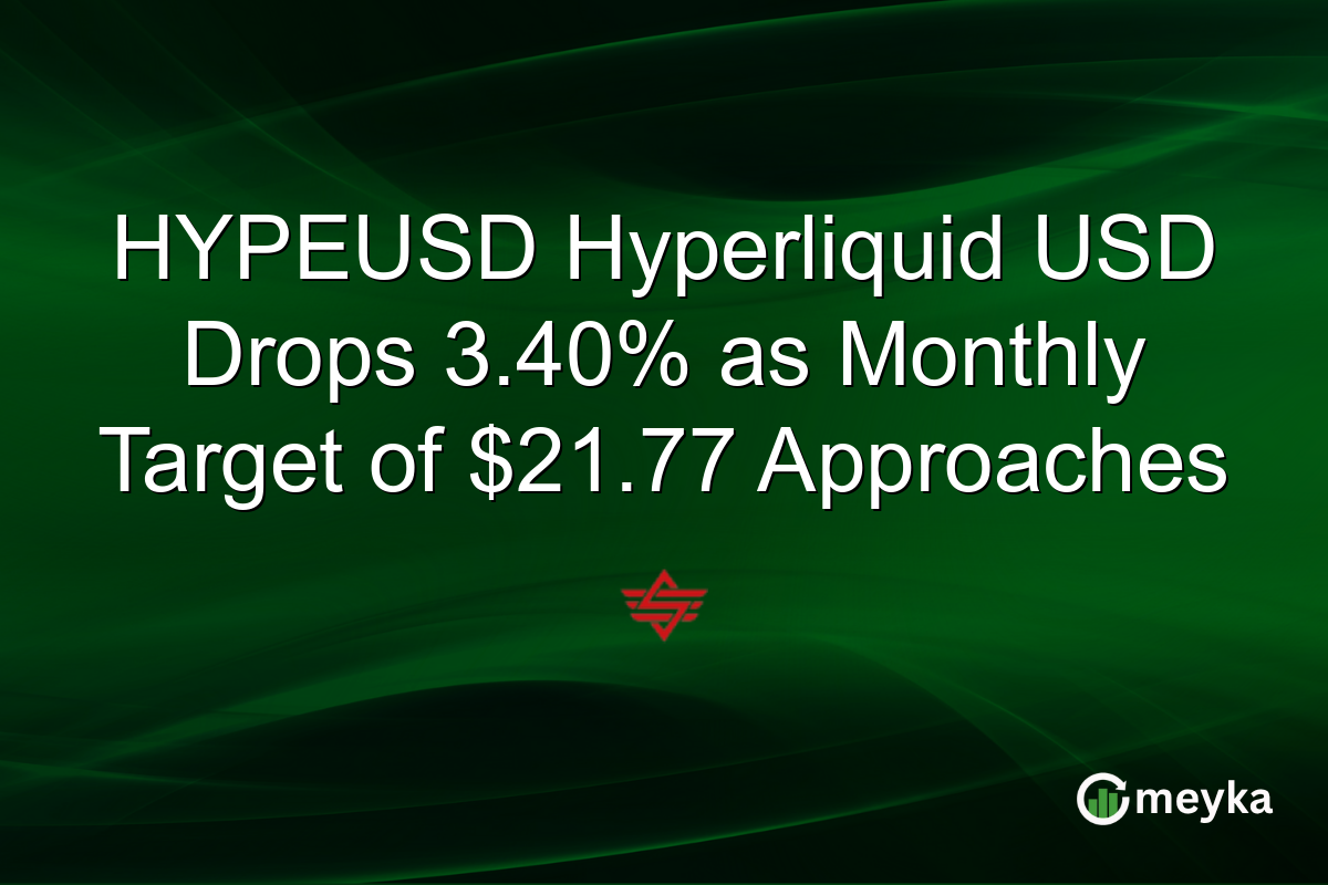 HYPEUSD Hyperliquid USD Drops 3.40% as Monthly Target of $21.77 Approaches