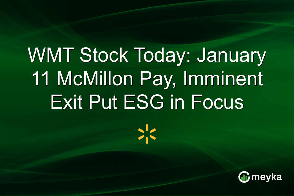 WMT Stock Today: January 11 McMillon Pay, Imminent Exit Put ESG in Focus