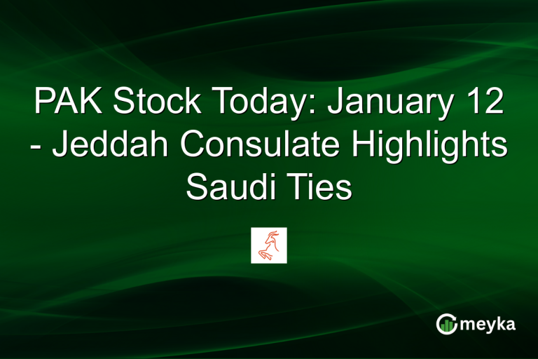 PAK Stock Today: January 12 - Jeddah Consulate Highlights Saudi Ties