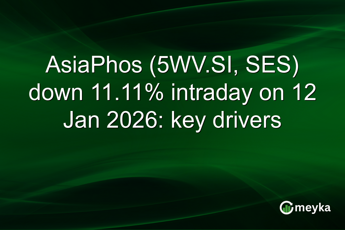 AsiaPhos (5WV.SI, SES) down 11.11% intraday on 12 Jan 2026: key drivers
