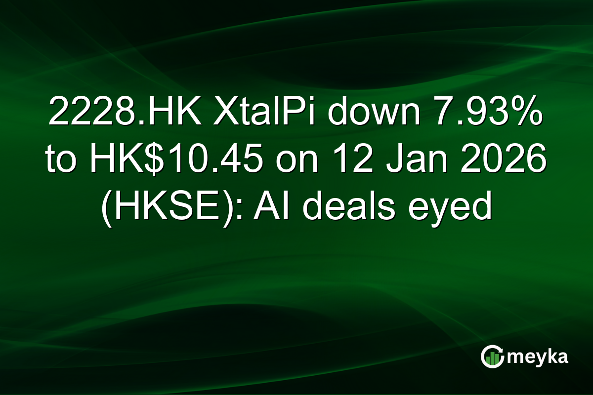 2228.HK XtalPi down 7.93% to HK$10.45 on 12 Jan 2026 (HKSE): AI deals eyed