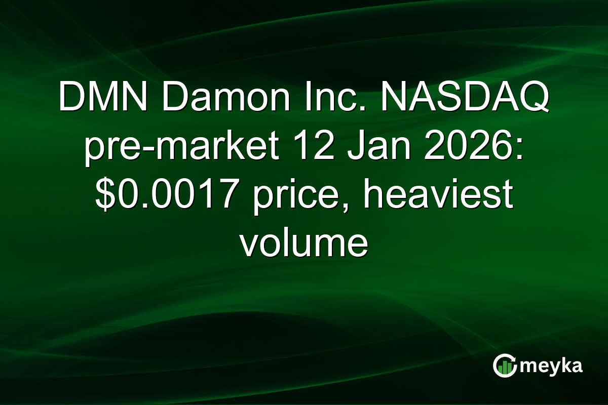 DMN Damon Inc. NASDAQ pre-market 12 Jan 2026: $0.0017 price, heaviest volume