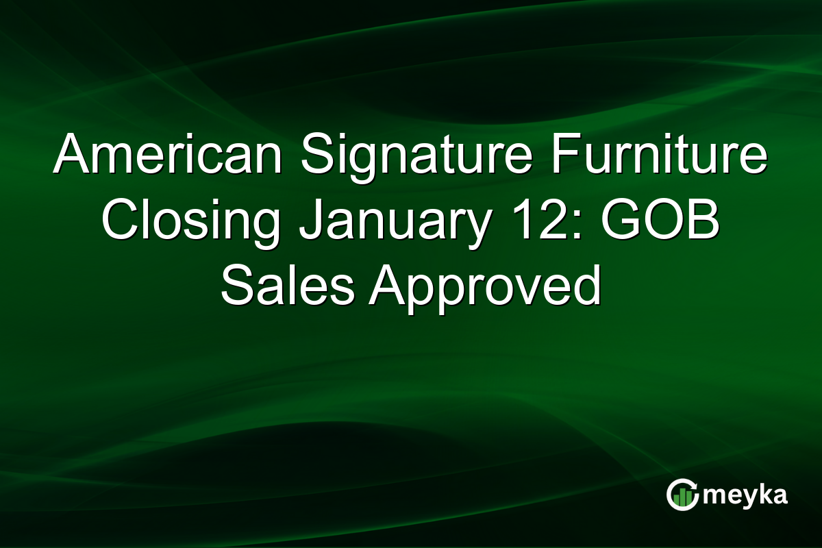 American Signature Furniture Closing January 12: GOB Sales Approved