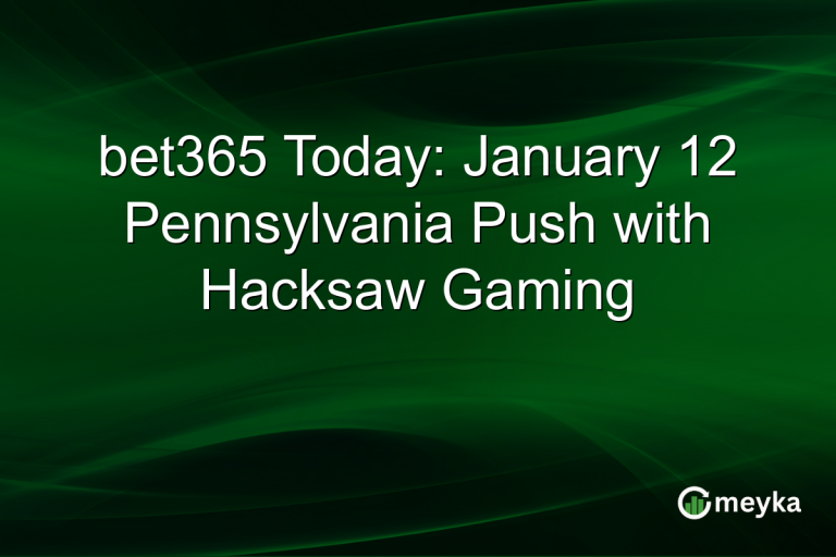 bet365 Today: January 12 Pennsylvania Push with Hacksaw Gaming